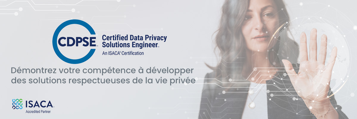 CDPSE - Démontrez votre aptitude à développer des solutions respectueuses de la vie privée