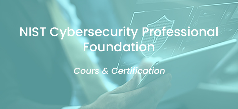 NIST Cybersecurity Foundation (3 jours)