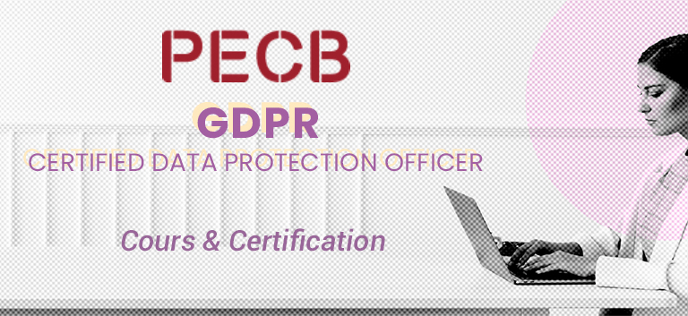 PECB GDPR Certified Data Protection Officer (5 jours)