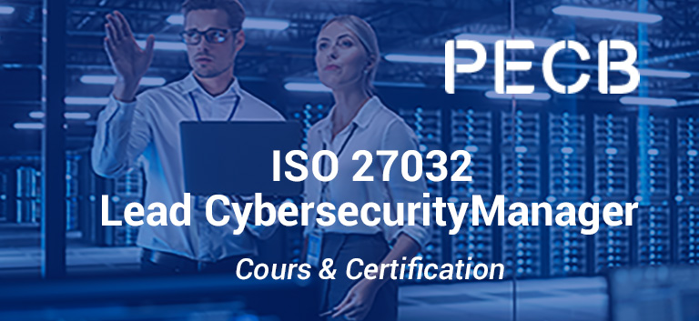 PECB ISO 27032 Lead Cybersecurity Manager (5 jours)